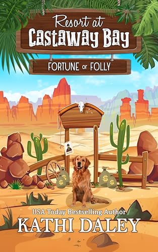 Fortune or Folly (Resort at Castaway Bay, #10)