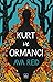 Kurt ve Ormancı by Ava Reid