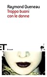 Troppo buoni con le donne