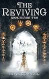 The Reviving: Part Two (The Adamic Trilogy Book 4) The Reviving: Part Two (The Adamic Trilogy Book 4)