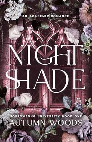 Nightshade (Sorrowsong University, #1)