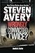 Steven Avery - Wrongly Conv...
