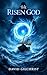 The Risen God: Book 1 of Th...