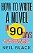 How To Write A Novel in 90 Days by Neil Black
