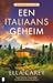 Een Italiaans geheim by Ella Carey