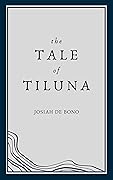 The Tale of Tiluna 