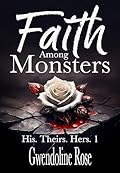 Faith Among Monsters