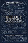 Boldly Bi–Vocatio...
