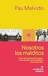 Nosotros los mald...