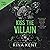 Kiss the Villain (Villain #1)