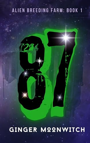 87 (Alien Breeding Farm #1)