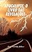 Apocalipse: O Livro das Rev...