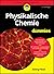 Physikalische Chemie für Dummies (German Edition)