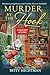 Murder by the Hook (Crochet Mystery)