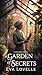 A Garden of Secrets: Where Deadly Blooms Hide Ancient Truths. (Book 8 Pine Creek Mysteries)