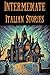 Intermediate Italian Stories by Ronan Marx