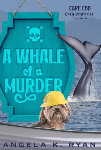 A Whale of A Murder (Cape Cod Cozy Mysteries Book 5)