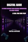 Digital War by Hafsa Anwar