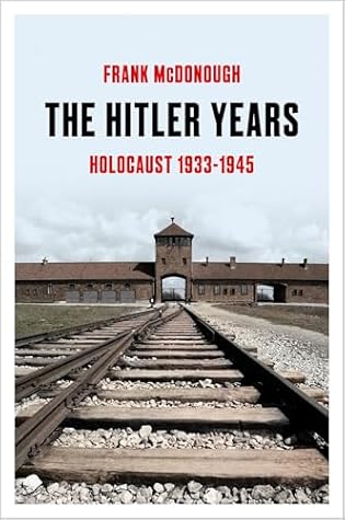 The Hitler Years: Holocaust 1933-1945