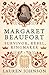 Margaret Beaufort: Survivor, Rebel, Kingmaker