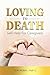 Loving to Death: Self-Help ...