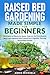 Raised Bed Gardening Made Simple For Beginners by Annie Michaels