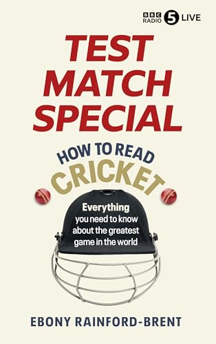 Test Match Special: How to Read Cricket: Everything You Need to Know About the World’s Greatest Sport (Hardcover)
