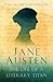 Jane Austen: The Life of a Literary Titan