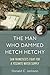 The Man Who Dammed Hetch He...
