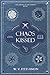 Chaos-Kissed
