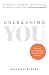 Unleashing You: Your Roadma...