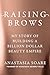 Raising Brows: My Story of Building a Billion-Dollar Beauty Empire