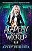 Academy of the Wicked: Year One (The Paranormal Elites of Wicked Academy)