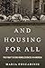 And Housing for All: The Fi...