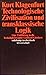 Technologische Zivilisation Und Transklassische Logik: Eine Einführung In Die Technikphilosophie Gotthard Günthers