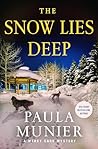 The Snow Lies Deep by Paula Munier