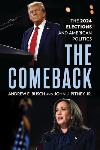 Comeback, The: The 2024 Elections and American Politics (Paperback)