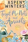Forget-Me-Nots and Apricots (Cozy Omegaverse Romance, #2) Forget-Me-Nots and Apricots (Cozy Omegaverse Romance, #2)