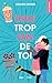 (Pas) Trop fan de toi (French Edition)