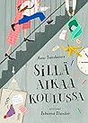 Sillä aikaa koulussa