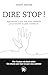 Dire Stop !: Apprendre à di...
