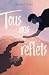 Tous nos reflets (French Edition)
