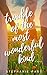 TROUBLE OF THE MOST WONDERFUL KIND (The Enchanted Hearts Collection Book 1)
