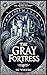 The Gray Fortress (Nordri, #2)