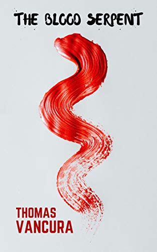 The Blood Serpent (Kindle Edition)