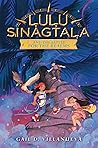 Lulu Sinagtala and the Battle for the Realms by Gail D. Villanueva