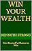 WIN YOUR WEALTH: Give Yours...
