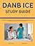 DANB ICE Study Guide: UPDATED All-in-One ICE Review + 240 Practice Questions with Detailed Answer Explanations for the DANB Infection Control Exam (Includes 3 Full-Length Tests)