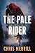 The Pale Rider: A Stan Powe...