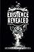 Existence Revealed